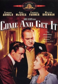 Приди и владей / Come and Get It